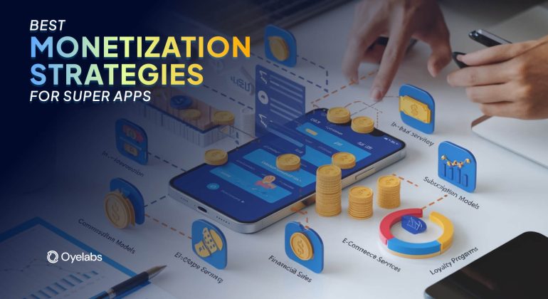 Best Monetization Strategies to kickstart Super Apps