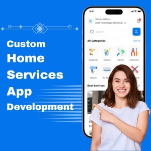 Custom home services app development
