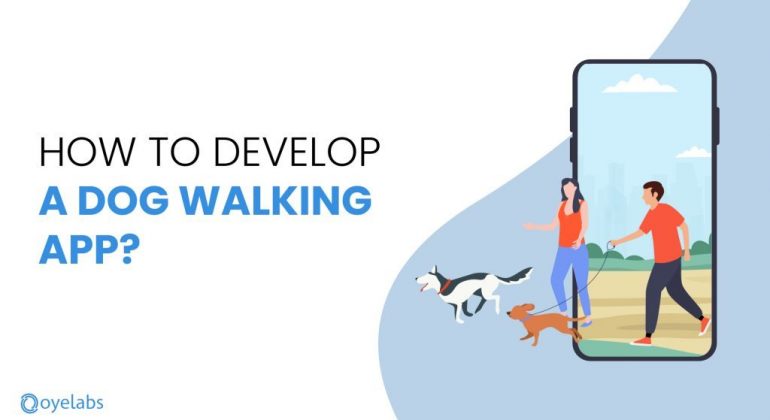 guide on how to create a dog walking app