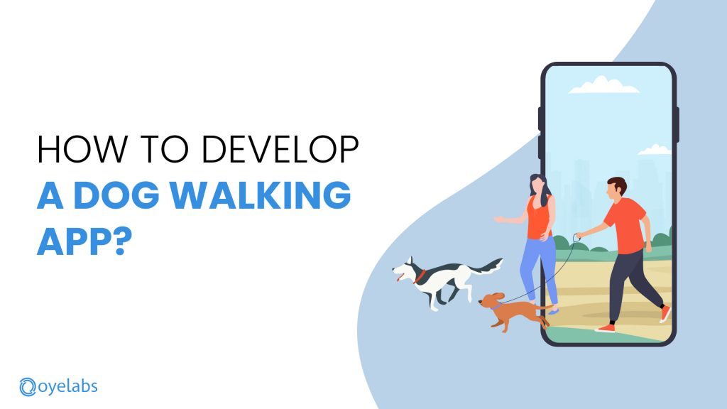 guide on how to create a dog walking app