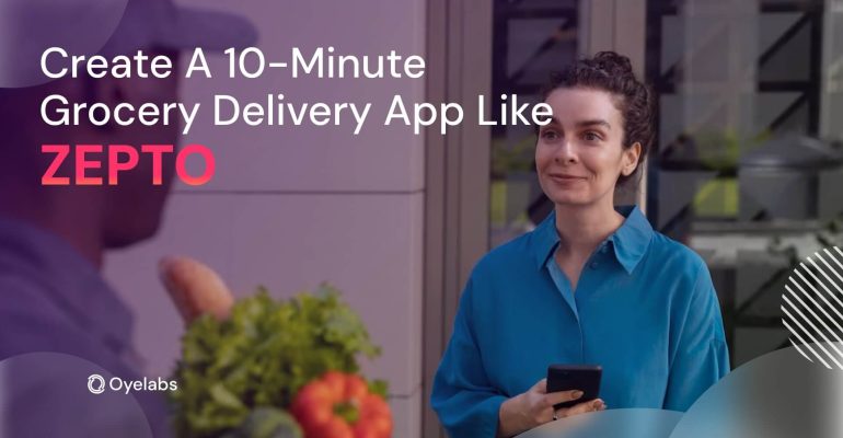 Guide to Build an app like Zepto