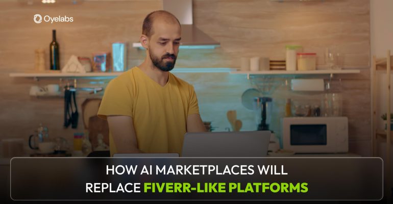 How AI Marketplaces Will Replace Fiverr-Like Platforms in the Next 3 Years