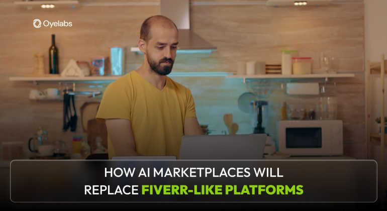 How AI Marketplaces Will Replace Fiverr-Like Platforms in the Next 3 Years