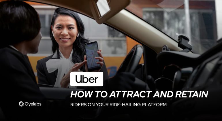 How to Attract and Retain Riders on Your Ride-Hailing App