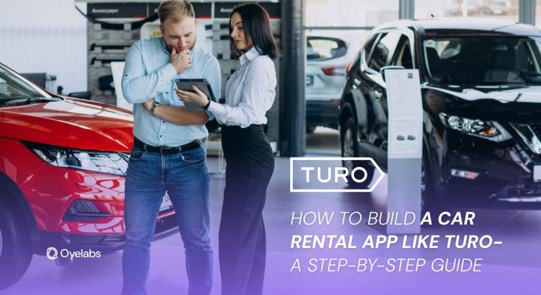 How to Build a Car Rental App Like Turo