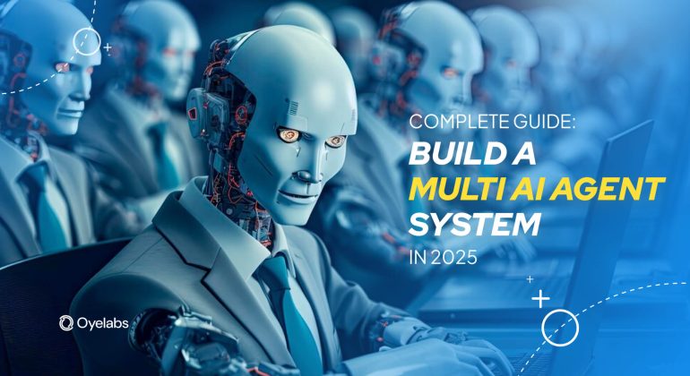 How to Build a Multi AI Agent System in 2025