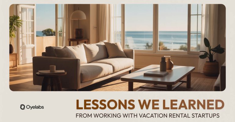 Lessons We Learned from Working with Vacation Rental Platforms like Airbnb