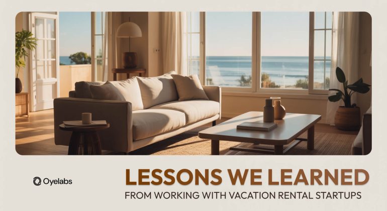 Lessons We Learned from Working with Vacation Rental Platforms like Airbnb