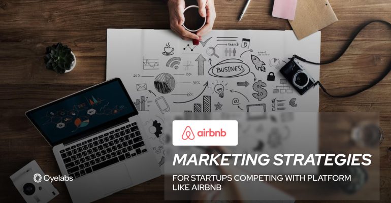 Marketing Strategies for Startups Competing with Platform like Airbnb