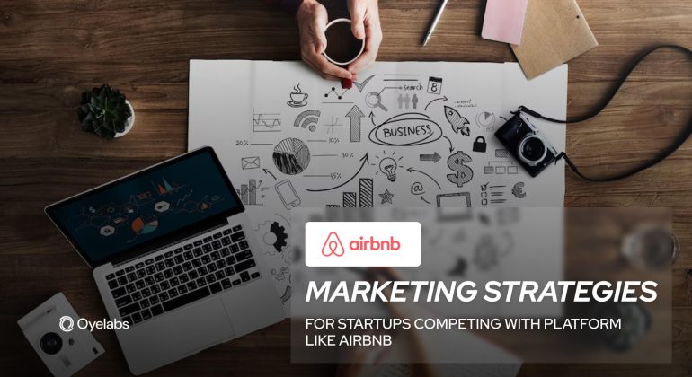 Marketing Strategies for Startups Competing with Platform like Airbnb