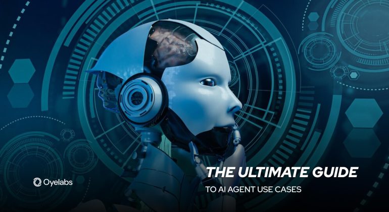 The Ultimate Guide to AI Agent Use Cases