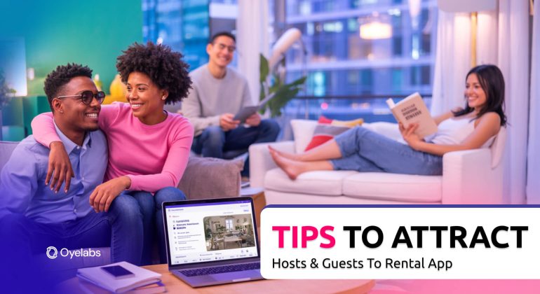 Tips To Attract Property Hosts and Guests To Your Rental Business