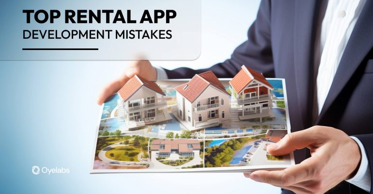 Top 7 UI/UX Mistakes to Avoid in Property Rental App Development