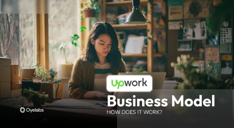 Upwork Business Model - How It Makes Money Explained