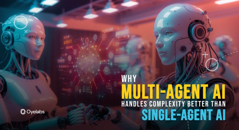 Why Multi-Agent AI Handles Complexity Better Than Single-Agent AI