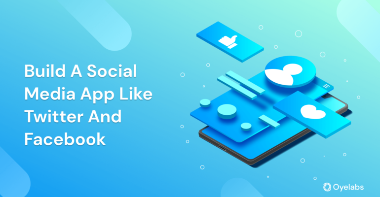 Build a Social Media App - Insights from Twitter and Facebook