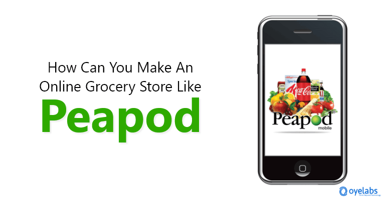 Build Online Grocery Store Like Peapod
