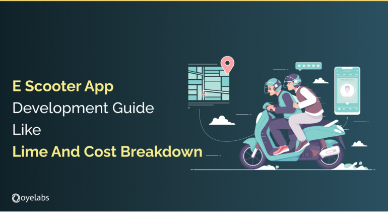 E Scooter App Development Guide Like Lime And Cost Breakdown