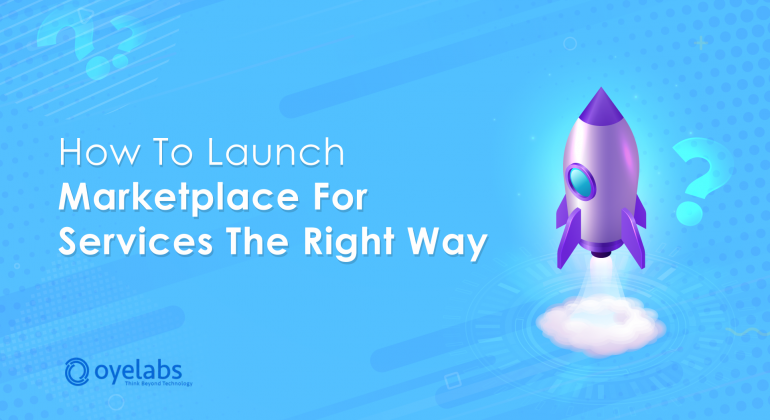 Launch Marketplace For Services
