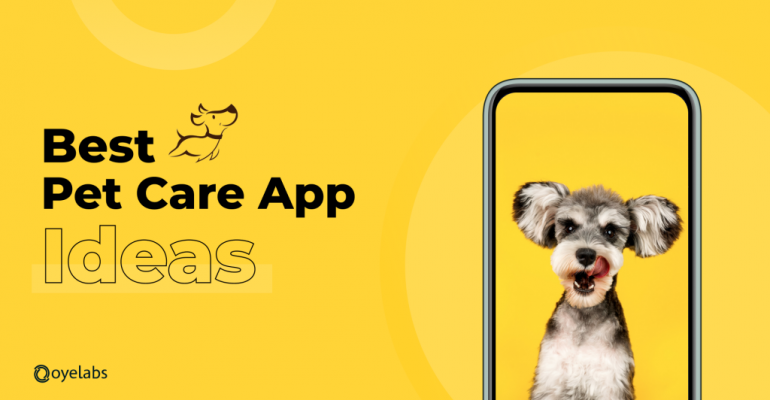 Best Pet Care app Business Ideas
