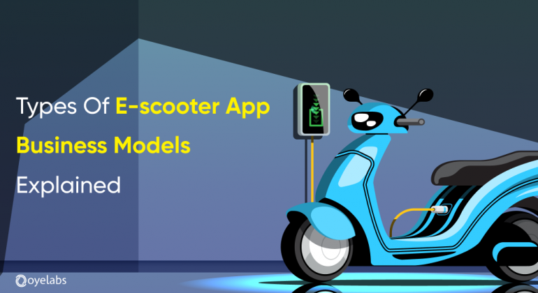 Types Of E-scooter App Business Models