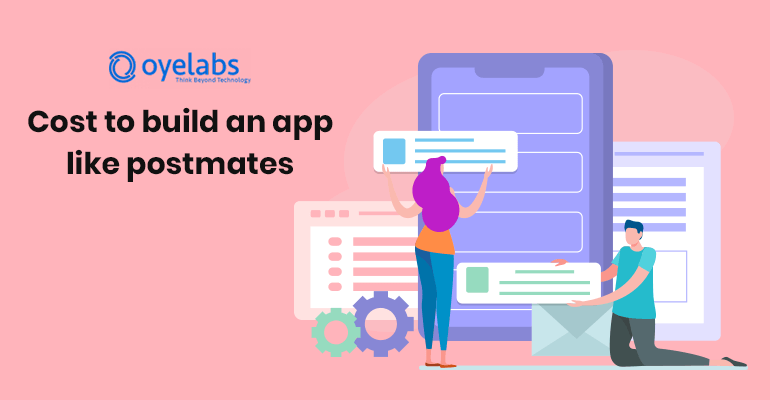 app like postmates development cost
