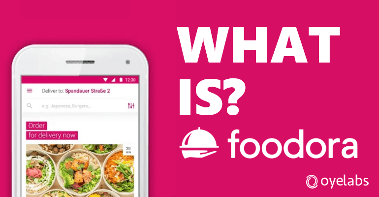 WHAT IS FOODORA